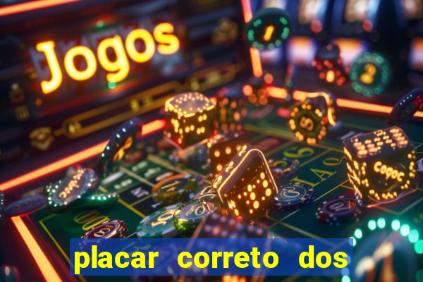 placar correto dos jogos de hoje